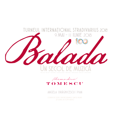 Turneul International Stradivarius - BALADA – UN SECOL DE MUZICA!